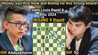 Nodirbek Abdusattorov VS Wesley So  Saint Louis Rapid amp Blitz 2024  Round 9 Rapid [upl. by Dixil]