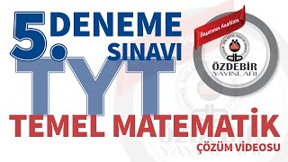 Mart 2024  YKS 5 Deneme Sınavı TYT TEMEL MATEMATİK Çözüm Videoları [upl. by Hector662]