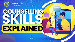 Counselling skills explained 2021 [upl. by Goldwin786]