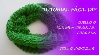 Tutorial telar circular  cuello  bufanda circular cerrada  Fácil DIY [upl. by Eimmit]