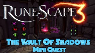 RS3 MiniQuest Guide  The Vault of Shadows  2021  Normal Speed  Runescape [upl. by Aneleiram]