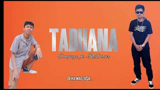 TADHANA Lyrics DongUgz ft McDrenz [upl. by Haym]