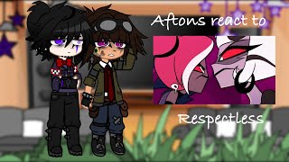 Aftons react to  “ Respectless “  Hazbin hotel  Fnaf [upl. by Asante677]