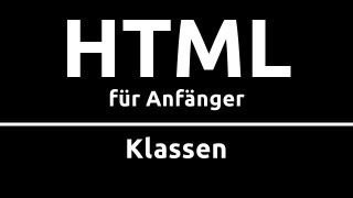 HTML für Anfänger  Special KLASSEN [upl. by Sekoorb]