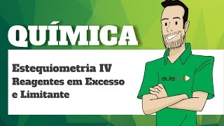 Química  Estequiometria Reagentes em Excesso e Limitante [upl. by Leonelle839]