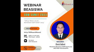 Webinar Beasiswa  Tips amp Trick Lolos Beasiswa SDM Sawit 2023 [upl. by Brion750]