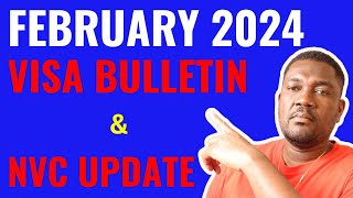 VISA BULLETIN FOR FEBRUARY 2024  NVC UPDATE OF THIS WEEK [upl. by Dehlia]