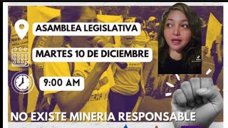 convocatoria martes 10 de diciembre frente a asamblea legislativa NO a la minería [upl. by Kennett165]