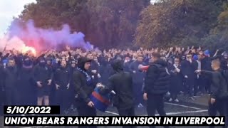 UNION BEARS RANGERS INVANSION IN LIVERPOOL  Liverpool vs Glasgow Rangers 5102022 [upl. by Devonne]