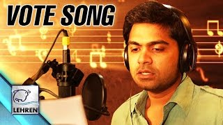 Vote SONG  Simbu  STR  VTV Ganesh  Lehren Tamil [upl. by Ophelie303]