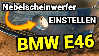 Bmw E46 Nebelscheinwerfer einstellen  Licht einstellen Kein TÜV [upl. by Zug]