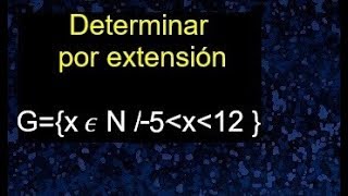 Determinar el conjunto por extensión como expresar un conjunto por extensión [upl. by Strader]