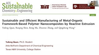 Sustainable and Efficient Manufacturing of MetalOrganic FrameworkBased Polymer Nanocomposites [upl. by Jenda32]