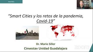 Smart Cities y los retos de la pandemia Covid19  Dr Mario Ángel Siller  Cinvestav Guadalajara [upl. by Nahor]