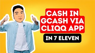 Cash in Gcash via CLIQQ at 7 Eleven [upl. by Aikmat384]