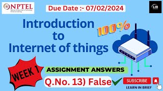 IOT Week 1 Assignment Answers  NPTEL 2024 JanApr  Learn in brief [upl. by Saile515]