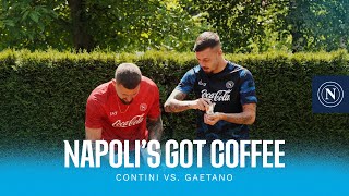 NAPOLI’S GOT COFFEE  Gaetano vs Contini [upl. by Marb]