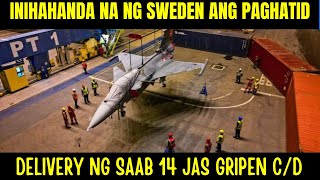 2 WEEKS TO GO DELIVERY OF SAAB JAS GRIPEN CD PARA SA PHILIPPINE AIR FORCE HINAHANDA NA NG SWEDEN [upl. by Najib526]