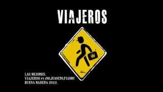 Viajeros Ft Juanito FlowCnoFianru Las Mejores [upl. by Lav]