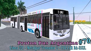 Proton Bus Argentina  Línea 221  Metalpar Tronador 2 COLCAR BA2522 [upl. by Penrose]