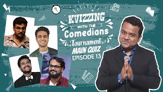 KVizzing With The Comedians 4th edition  Finale ft Ashish Karunesh Rohan amp Sahil [upl. by Ainotal]