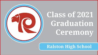 Ralston High School Class of 2021 Graduation [upl. by Asssilem]