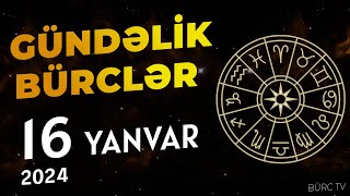 🔴 Bürclər 16 Yanvar 2024  Günün Ulduz Falı  BÜRC TV [upl. by Walsh]