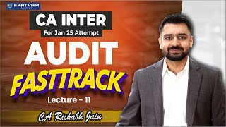 Lecture 11 Part 1  CA Inter Audit Fastrack For Jan 2025 Exam  Chapter 3  cainter [upl. by Nosnek]