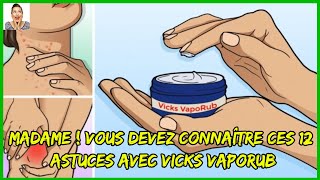 Chaque femme devrait connaître ces 12 astuces avec Vicks VapoRub [upl. by Lanette]