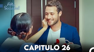 Alta Sociedad Capitulo 26 Doblado en Español FULL HD [upl. by Eiroj799]