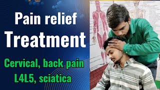 Pain relief treatment Cervical back pain L4L5 sciatica [upl. by Melton]