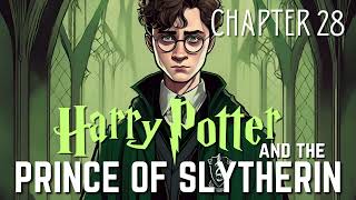 Harry Potter and the Prince of Slytherin  Chapter 28  Harry Potter Fanfiction [upl. by Morissa29]