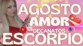 ESCORPIO♏Agosto AMOR por decanatosescorpio [upl. by Cissie]