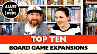 Top 10 Board Game Expansions [upl. by Merle]