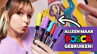 TEKENEN MET ALLEEN MAAR VERFSTIFTEN  Posca Markers uitproberen [upl. by Eerased]