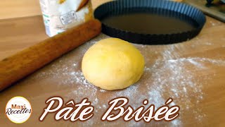 Recette Pâte Brisée Facile et Rapide [upl. by Nalyk]