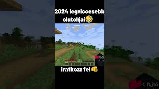 2024 legviccesebb clutchjai minecraft minecraftmemes minecraftmoments vicces qer [upl. by Ollopa]