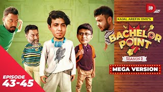 Bachelor Point  Season 2  MEGA VERSION  EP 4345  Kajal Arefin Ome  Dhruba Tv Drama Serial [upl. by Notecnirp]