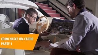 Automóvel saiba como se faz um carro concepção e design [upl. by Xantha]