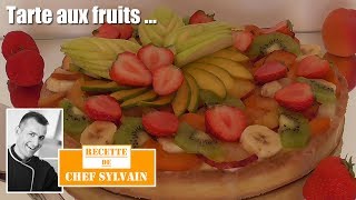 Tarte aux fruits  Recette par Chef Sylvain [upl. by Onitnevuj]