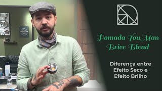 Diferença entre a Pomada Efeito Seco e Efeito Brilho  BRYCE BLEND YOUMAN [upl. by Chrisoula]