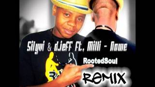 Dj Djeff amp Silyvi feat Milli  Nawe RootedSoul Remix [upl. by Noneek621]