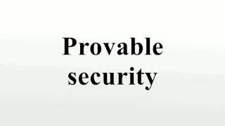 Provable security [upl. by Alica958]