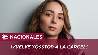 ¡VUELVE YOSSTOP A LA CÁRCEL [upl. by Tletski]