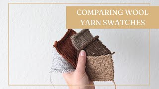 Comparing Different Wool Yarn Swatches  Untwisted Threads [upl. by Asihtal]