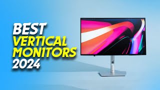 🖥️Best Vertical Monitors 2024 Elevate Your View🖥️ [upl. by Bluefield]