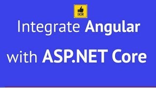 Integrate Angular with ASPNET Core with Example Process 01 [upl. by Mettah]