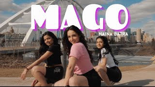 MAGO Dance Cover  Naina Batra Choreography  Jasmine Sandlas [upl. by Gerrit988]