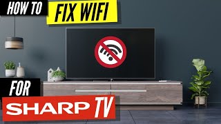 How To Fix a Sharp TV that Wont Connect to WiFi [upl. by Yadahs148]