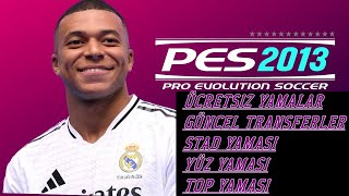 ⚽ PES 2013 Ücretsiz 20242025 Transfer Yaması  Tüm Transferler Yüzler Stadlar ve Daha Fazlası ⚽ [upl. by Aned634]